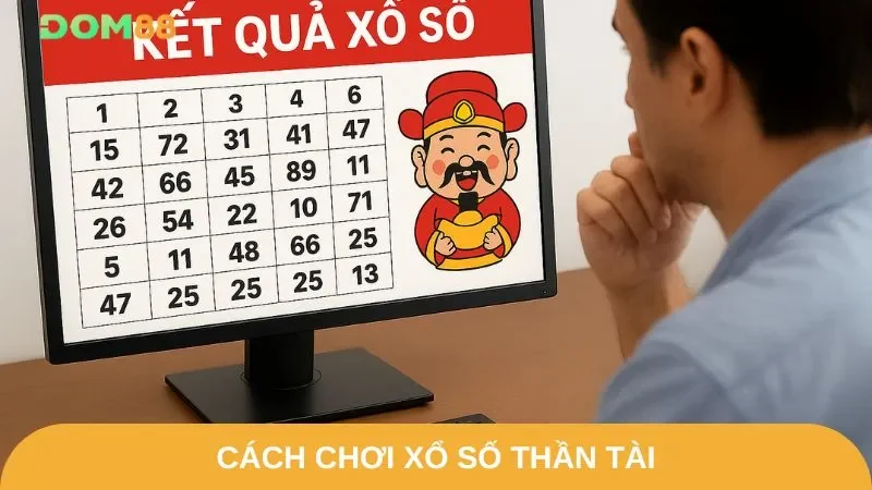 Cách chơi xổ số thần tài