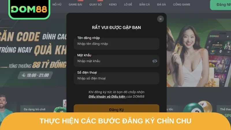 Thực hiện các bước đăng ký chỉn chu